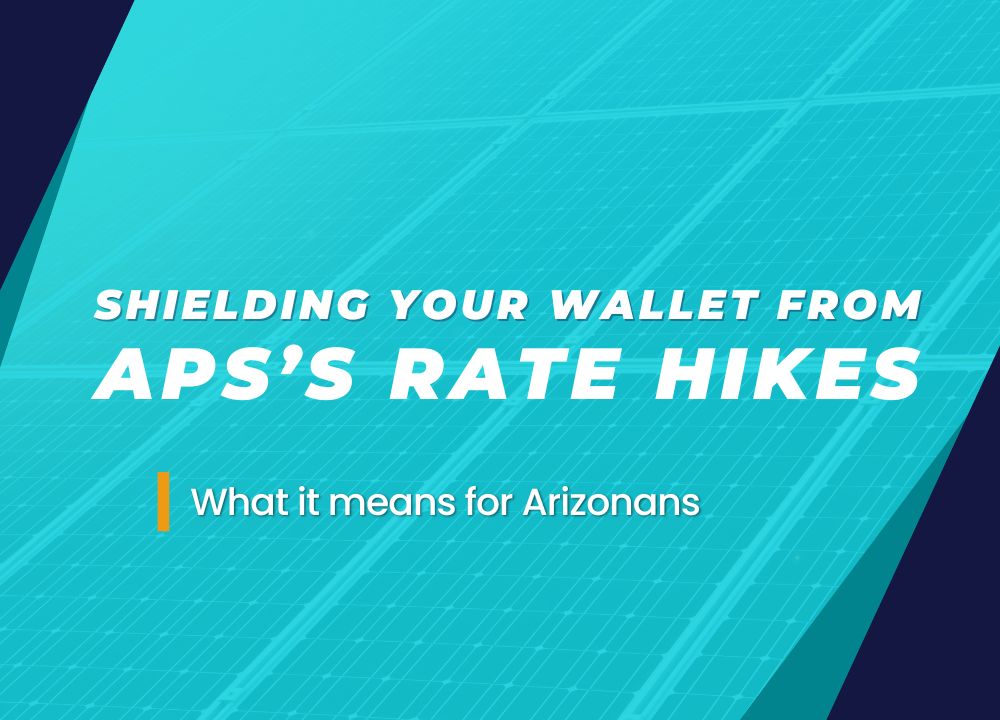 Harnessing Solar Energy: Shielding Your Wallet from APS’s Rate Hikes