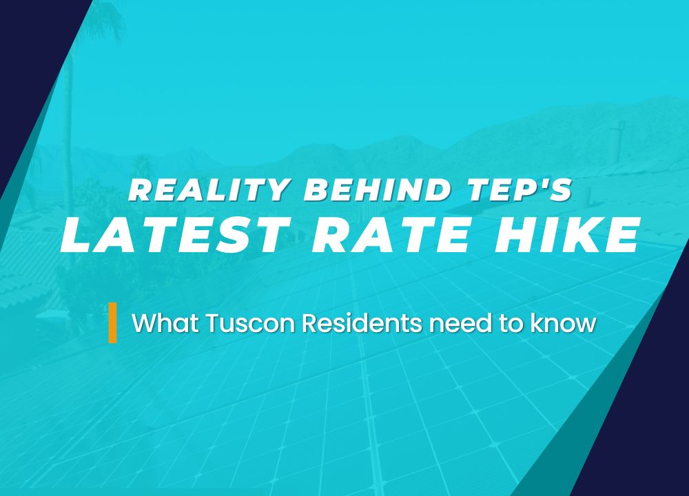Unveiling the Reality Behind TEP’s Latest Rate Hike: What Tucson Residents Need to Know